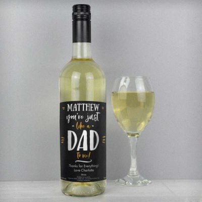 (image for) Personalised Like A Dad To Me White Wine