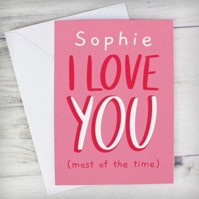 (image for) Personalised Love You - Most Of The Time Card