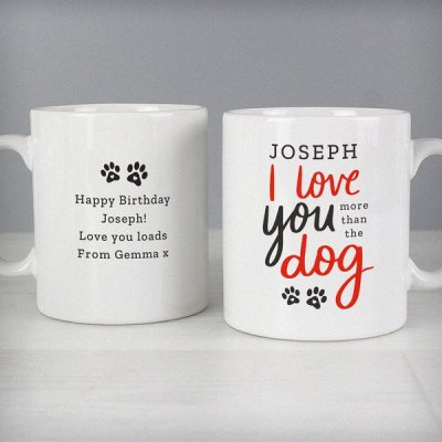 (image for) Personalised I Love You More Than The Dog Mug